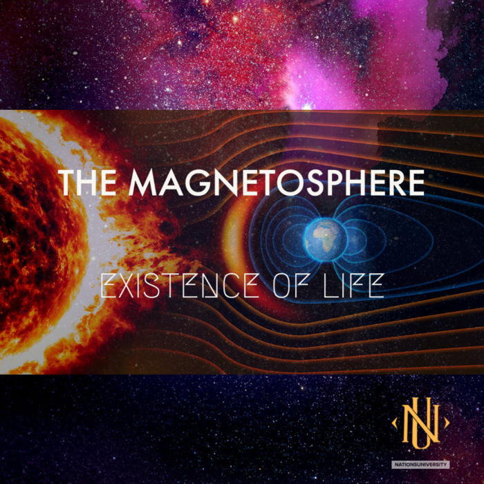 The Magnetosphere – Existence of Life